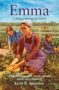 Emma: A Widow Among the Amish by Ervin R. Stutzman -Paperback