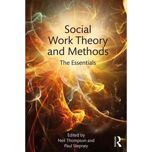 Social Work Theory and Methods: The Essentials - Paperback
