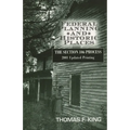 Federal Planning and Historic Places: The Section 106 Process