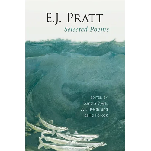 E.J. Pratt: Selected Poems - Paperback
