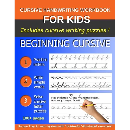 Cursive Handwriting Workbook for Kids: Beginning Cursive helps children learn the cursive alphabet and form short words. - Paperback