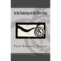 In the Footsteps of the Silver King