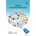 Online Consumer Behavior: Theory and Research in Social Media, Advertising and E-Tail