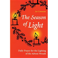 The Season of Light: Daily Prayer for the Lighting of the Advent Wreath