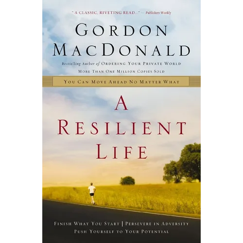 A Resilient Life: You Can Move Ahead No Matter What - Paperback