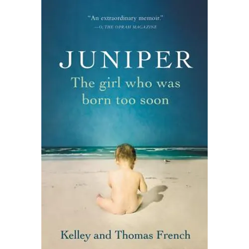 Juniper: The Girl Who Was Born Too Soon - Paperback
