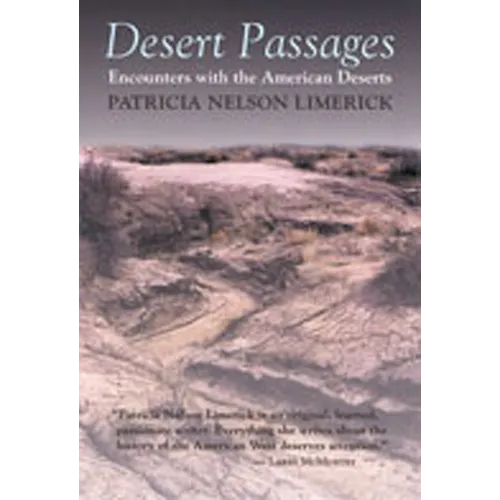 Desert Passages: Encounters with the American Deserts (Revised) - Paperback