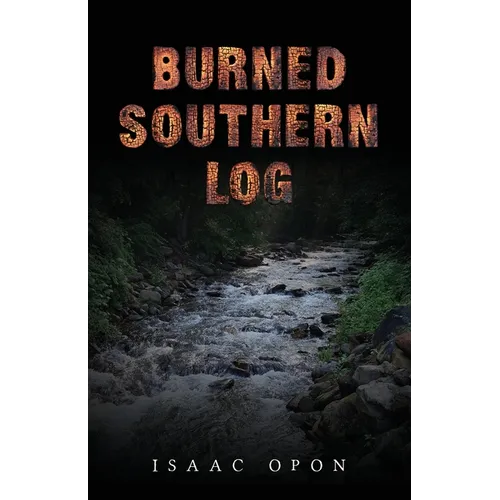 Burned Southern Log - Paperback