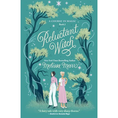 Reluctant Witch: A Course in Magic, Book 2 - Paperback