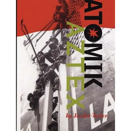 Atomik Aztex - Paperback