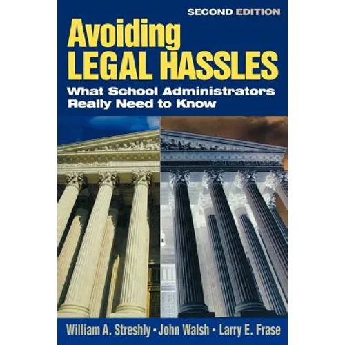 Avoiding Legal Hassles: What School Administrators Really Need to Know - Paperback