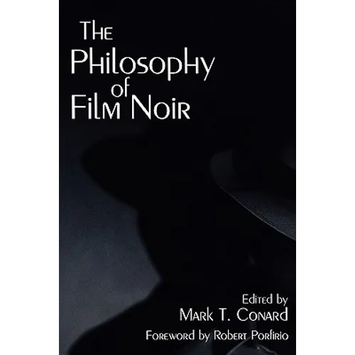 The Philosophy of Film Noir - Paperback