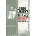 Judging Jehovahs Witnesses: Religious Persecution and the Dawn of the Rights Revolution