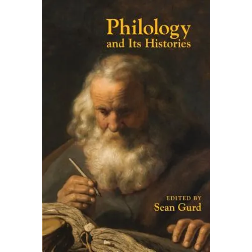 Philology and Its Histories