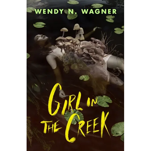 Girl in the Creek - Hardcover