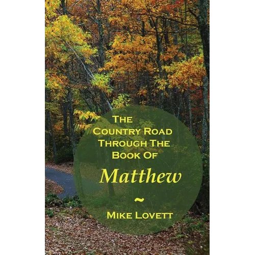 The Country Road Through The Book Of Matthew