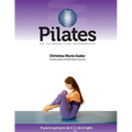 Pilates An Interactive Workbook: If You're Going To Do It, Do It Right