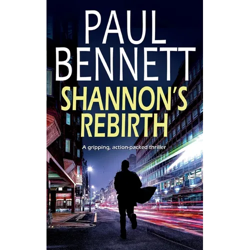 SHANNON'S REBIRTH a gripping, action-packed thriller - Paperback