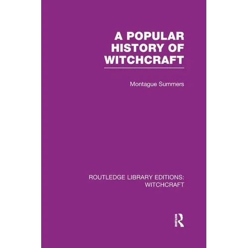 A Popular History of Witchcraft (Rle Witchcraft) - Paperback