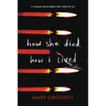 How She Died, How I Lived