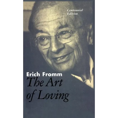 The Art of Loving: The Centennial Edition - Hardcover