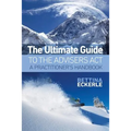 The Ultimate Guide to the Advisers Act: A Practitioner's Guide