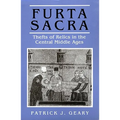 Furta Sacra: Thefts of Relics in the Central Middle Ages - Revised Edition