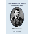 Major Granville Haller: Dismissed with Malice