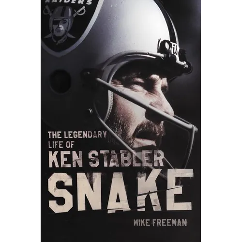 Snake: The Legendary Life of Ken Stabler