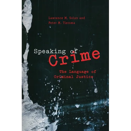 Speaking of Crime: The Language of Criminal Justice - Paperback