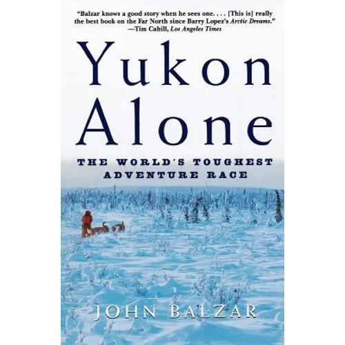 Yukon Alone: The World's Toughest Adventure Race - Paperback
