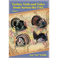 Turkey Tails and Tales from Across the USA: Volume 3