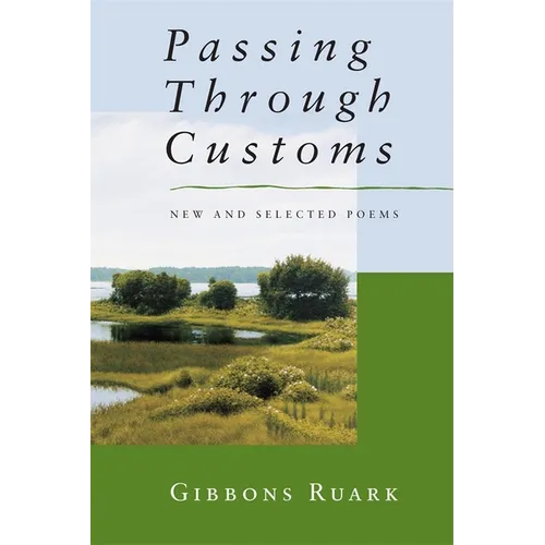 Passing Through Customs: New & Selected Poems - Paperback