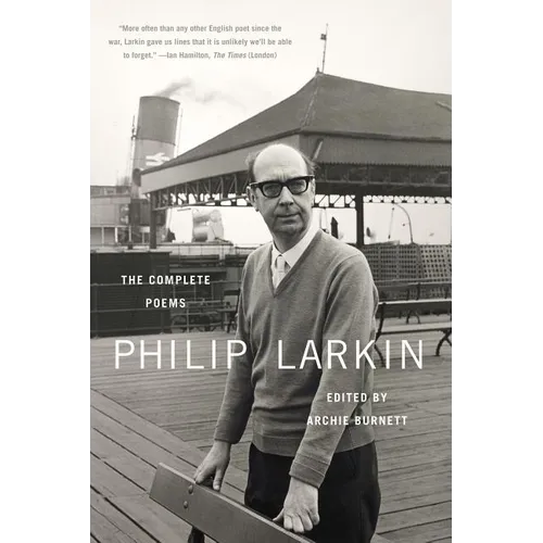 Philip Larkin: The Complete Poems