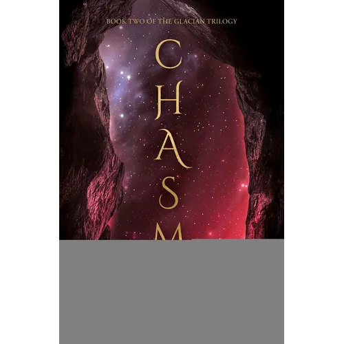 Chasm: The Glacian Trilogy, Book II - Paperback