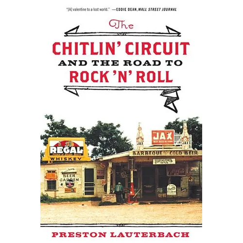 The Chitlin' Circuit: And the Road to Rock 'n' Roll - Paperback
