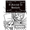 A Fairytale for Humanity