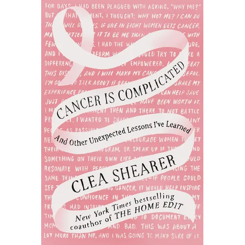 Cancer Is Complicated: And Other Unexpected Lessons I've Learned - Hardcover