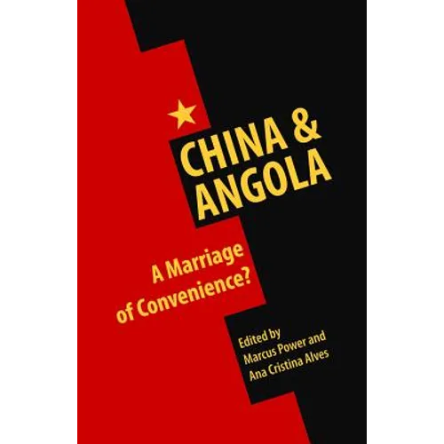 China & Angola: A Marriage of Convenience?