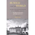 Buried from the World: Inside the Massachusetts State Prison, 1829-1831. The Memorandum Books of the Rev. Jared Curtis
