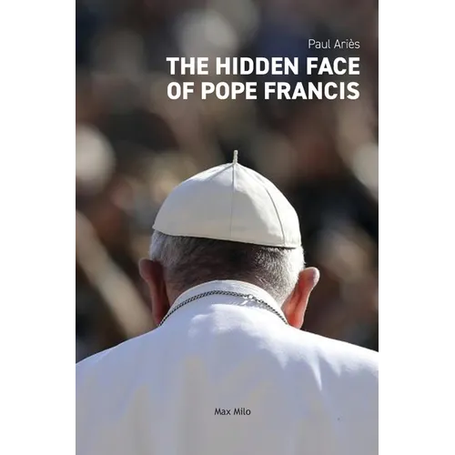 The Hidden Face of Pope Francis - Paperback