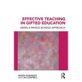 Effective Teaching in Gifted Education: Using a Whole School Approach