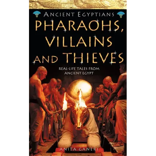 Pharaohs, Villains and Thieves - Paperback
