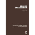 Beyond Behaviorism