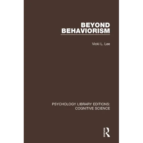 Beyond Behaviorism
