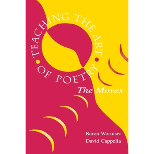 Teaching the Art of Poetry: The Moves - Paperback