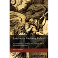 Solomon's Memory Palace: A Freemason's Guide to the Ancient Art of Memoria Verborum