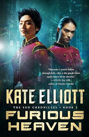 Furious Heaven (The Sun Chronicles, 2) by Kate Elliott -Hardcover