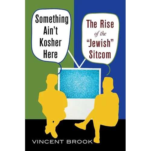 Something Ain't Kosher Here: The Rise of the 'Jewish' Sitcom - Paperback