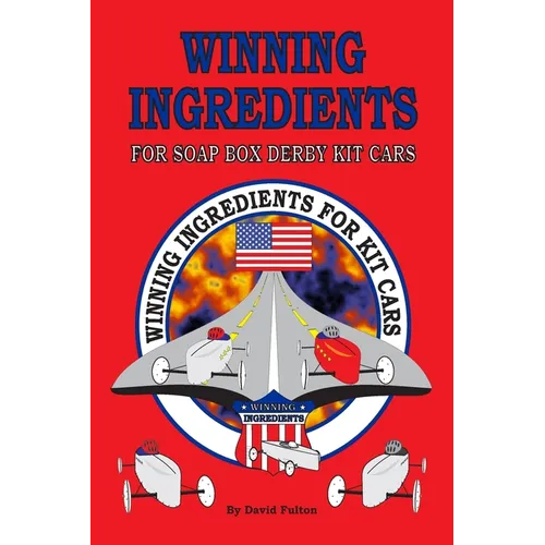 Winning Ingredients for Soap Box Derby Kit Cars - Paperback